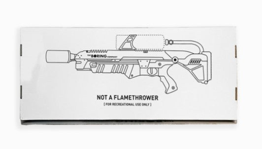 ELON MUSK NOT A FLAMETHROWER