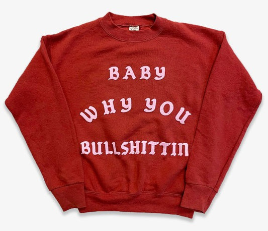 BABY WHY' CREWNECK